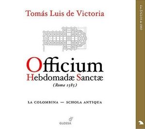 tomas luis de victoria officium hebdomadae sancta la colomb