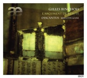 gilles binchois l'argument de beauté discantus