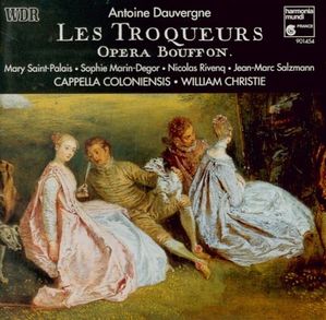 Antoine Dauvergne Les Troqueurs William Christie