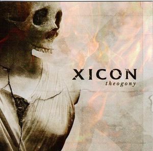 XICON: Theogony (2007) [Industrial Metal]