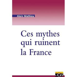 Ces-mythes-qui-ruinent-la-France.jpg