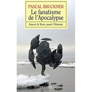 Le-fanatisme-de-l-Apocalypse-Bruckner.jpg