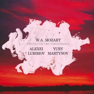 mozart pieces deux pianoforte lubimov martynov