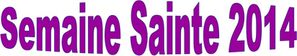 Semaine Sainte 2014