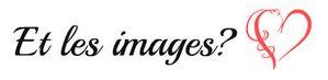 et les images