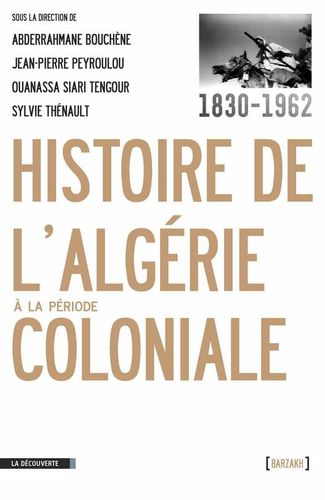 Histoire de l'algérie période coloniale