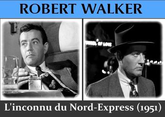Robert Walker L'inconnu du Nord Express