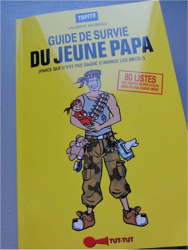 Guide de survie de jeune papa - Laurent Moreau - Leduc Humour - Grand  format - Place des Libraires