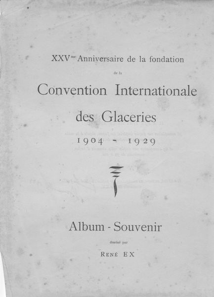 01 CONVENTION INTERNATIONALE des GLACERIES 1904-1929 ALBUM