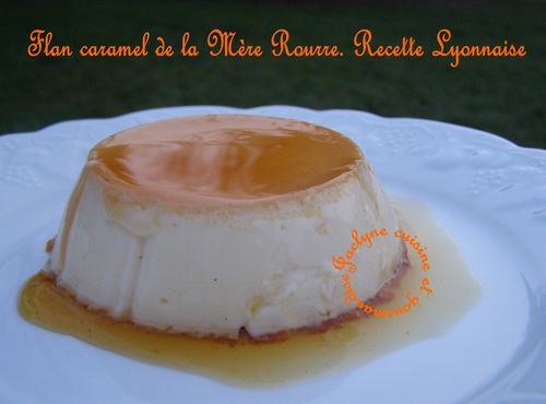 Flan caramel de la Mère Rourre Jaclyne cuisine et gourmandise