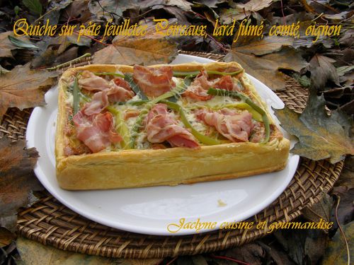 Quiche sur pâte feuilletée Poireaux, lard fumé, comté, oignon Jaclyne cuisine et gourmandise