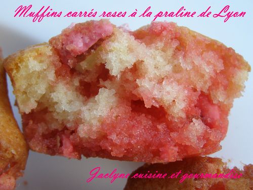 Muffins carrés roses à la praline de Lyon Jaclyne cuisine et gourmandise