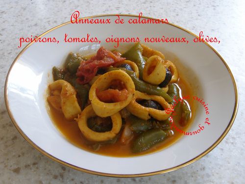 Anneaux de calamars aux poivrons, tomates, oignons nouveaux, olives, ail, thym, safran, piment oiseau. Jaclyne cuisine et gourmandise