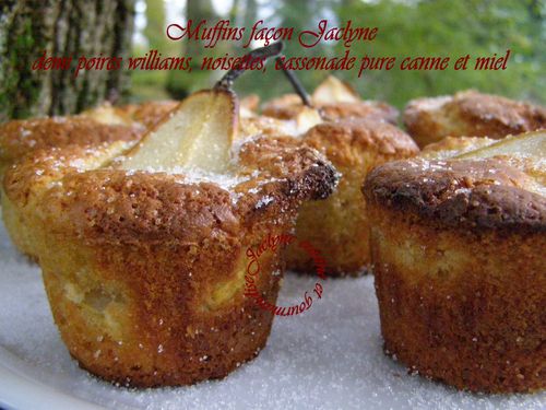 Muffins façon Jaclyne, demi poires williams, noisettes, cassonade pure canne, et miel Jaclyne cuisine et gourmandise