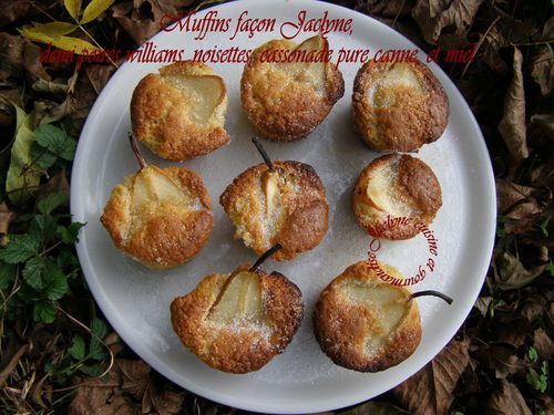 Muffins façon Jaclyne, demi poires williams, noisettes, cassonade pure canne, et miel Jaclyne cuisine et gourmandise