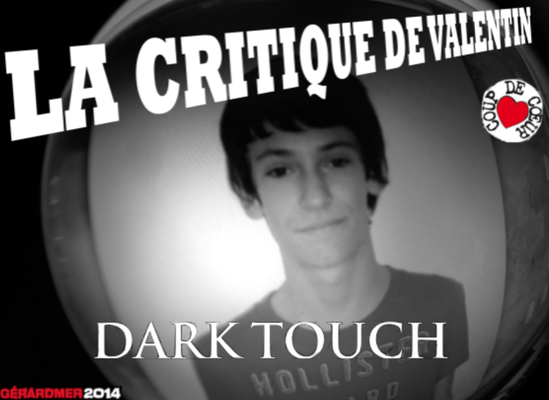 La-Critique-De-Valentin-Dark-Touch.PNG