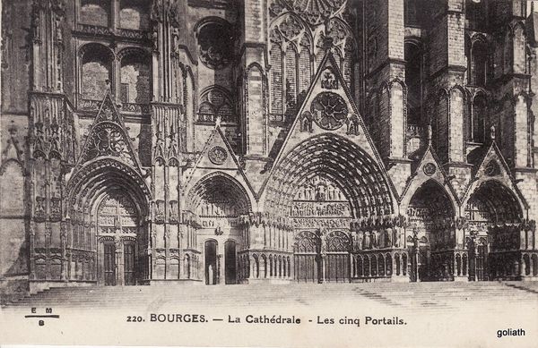 Bourges. La Cathédrale - Les Cinq portails