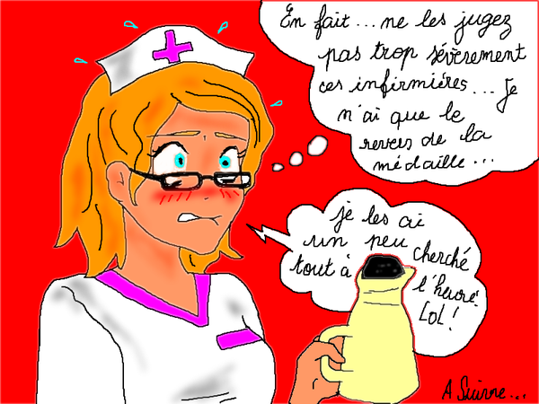 Pour qui elles se prennent ces infirmières!! - journal de bord d'une
