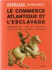 Bordeaux, le commerce atlantique et l'esclavage